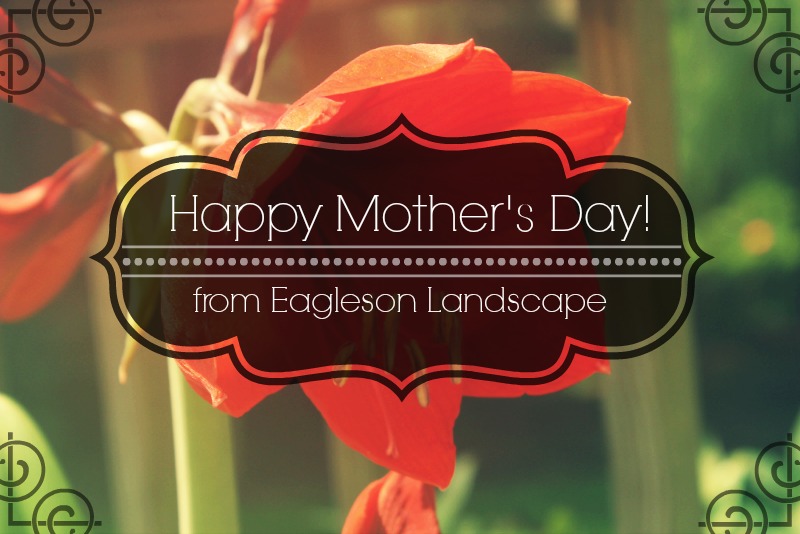 Eagleson Happy Mother's Day 2015