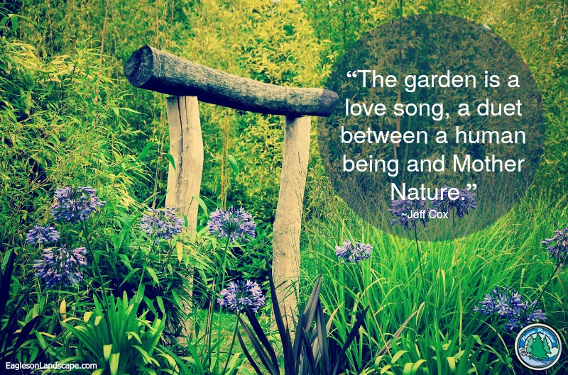 Flowering Wisdom | Gardening Quotes from Eagleson Landscape Company